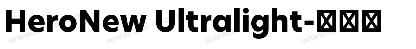 HeroNew Ultralight字体转换
